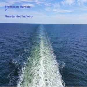 Guardandoti indietro