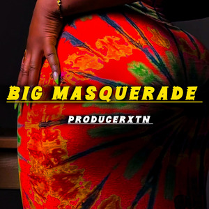BIG MASQUERADE