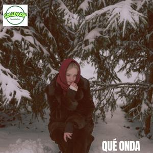 Qué Onda