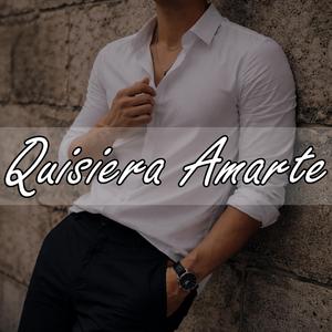 Quisiera amarte