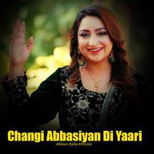 Changi Abbasiyan Di Yaari