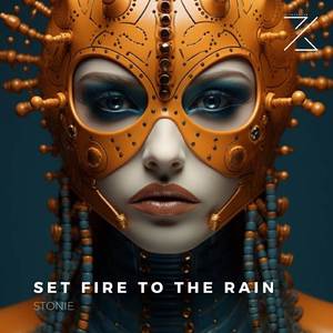 Set fire to the rain