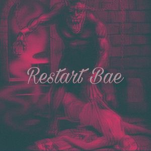 Restart Bae