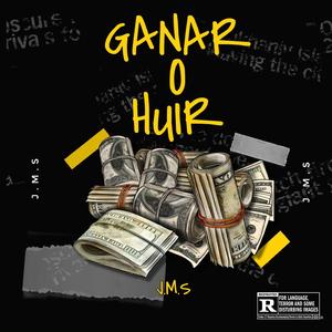 GANAR O HUIR