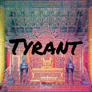 Tyrant (Original Mix)