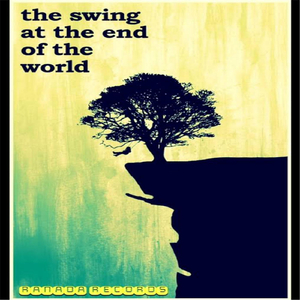 The Swing At the End of the World