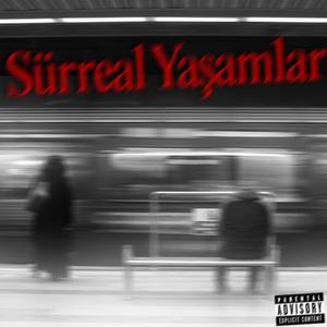 Sürreal Yaşamlar