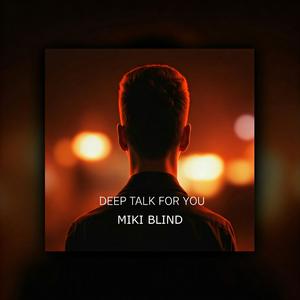 Deep Talk For You