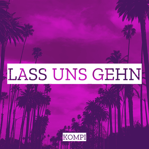 Lass Uns Gehn