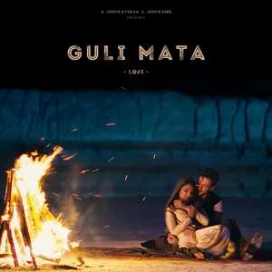 Guli Mata (Lofi Flip)