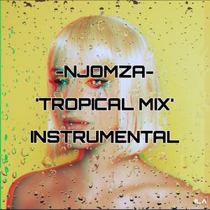 NJOMZA (Tropical Mix) (Instrumental)