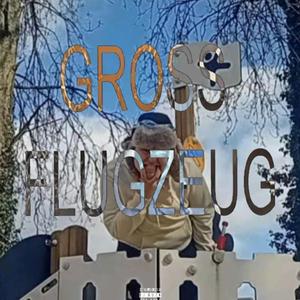 GROSS FLUGZEUG