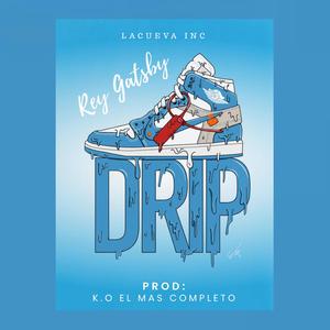 Drip (feat. K.O El Mas Completo)