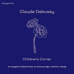 Golliwogg's Cakewalk (arranged for restful sleep for adults, children and babies)