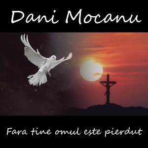 Fara tine omul este pierdut