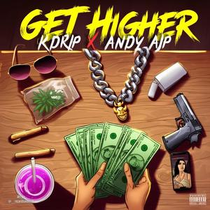 Higher (feat. Andy AJP)