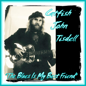 The Blues Is My Best Friend