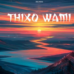Thixo Wami