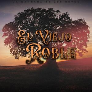 EL VIEJO ROBLE