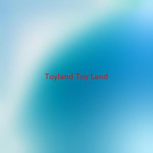Toyland (Toy Land) (Complete version originally performed by Christmas Standard)