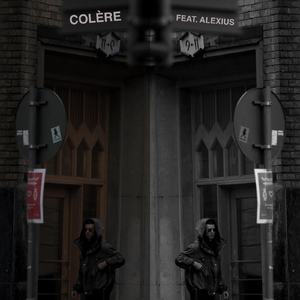Colère (feat. Alexius)
