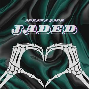 JADED