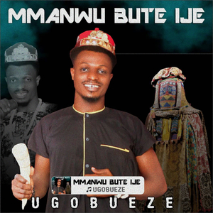 Mmanwu Bute Ije