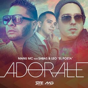 Adorale (feat. Manu Mc & El Leo Pa)