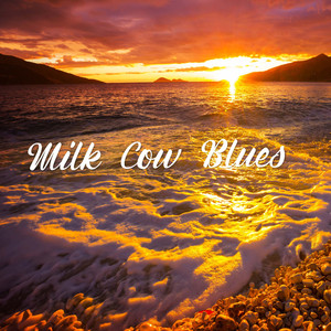Milk Cow Blues