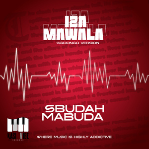 Iza Mawala (Sgidongo Version)