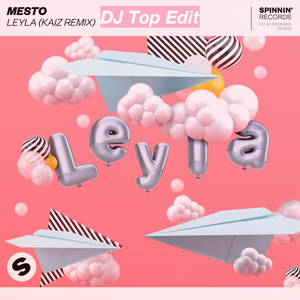 Mesto - Leyla (KAIZ Remix) [DJ Top Edit]