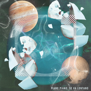 Piano Piano; Se Va Lontano