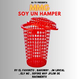 SOY UN HAMPER (feat. RY EL FAVORITO, BAROWBY, JM LIRICAL, ELY MC, SOFOKE MVP & J FLOW DE NACIMIENTO)