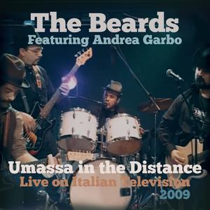 Umassa In The Distance (Live on Italian Television TNE 2009) (feat. Andrea Garbo) (Live)