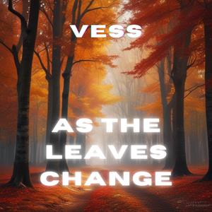 As The Leaves Change