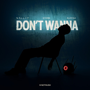 Don’t Wanna