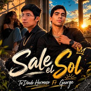 Sale el Sol (Versión Urbana) (feat. TuDindo Hermoso & "Nina Producciones - Infinity Records")
