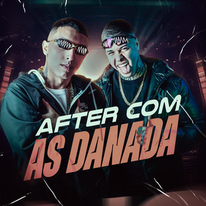 After Com as Danada