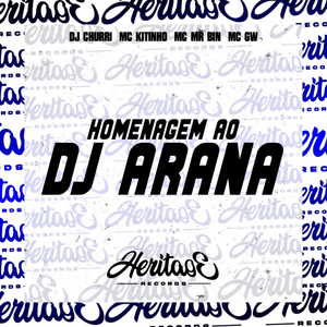Homenagem Ao DJ Arana