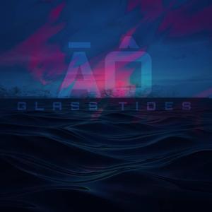 Glass Tides