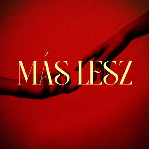 Más lesz (feat. Mehringer)