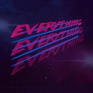 Everything
