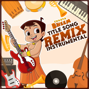 Chhota Bheem Title Song (Remix Instrumental)