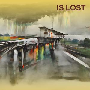 Is Lost (Remastered 2024)