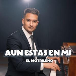 Aun Estas En Mi