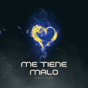 Me Tiene Malo