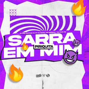 Sarra em Mim Piriquita