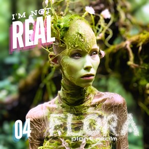I'm Not Real #04 (Plant Realm)