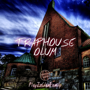 TRAPHOUSE