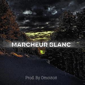 Marcheur Blanc (feat. Omoi808)